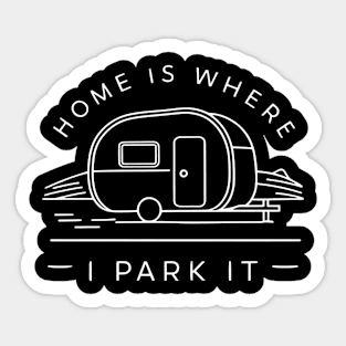 Caravan is my home Sticker